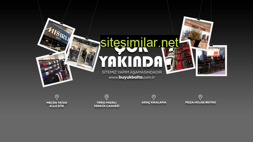 buyukbalta.com.tr alternative sites