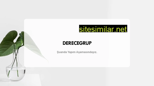 derecegrup.com.tr alternative sites