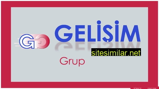 Gelisimgrup similar sites