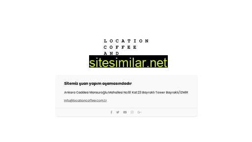 locationcoffee.com.tr alternative sites