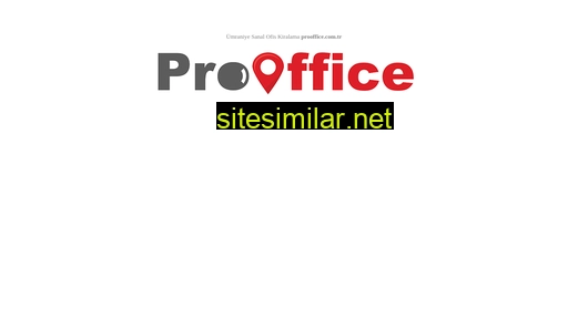 prooffice.com.tr alternative sites