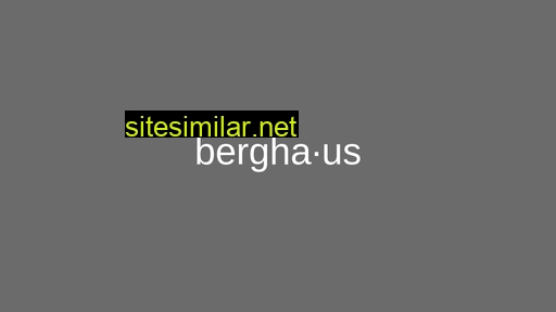 bergha.us alternative sites