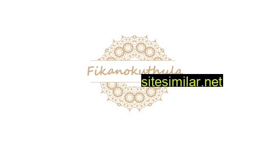 Fikanokuthula similar sites